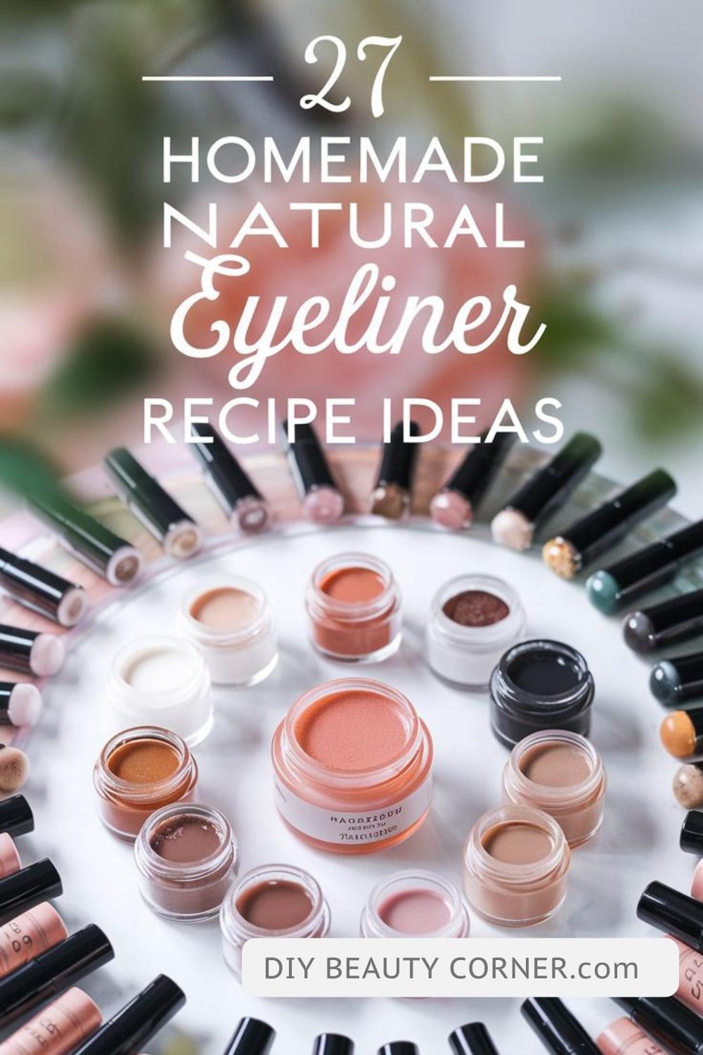 27 Best DIY Homemade Natural Eyeliner Recipe Ideas