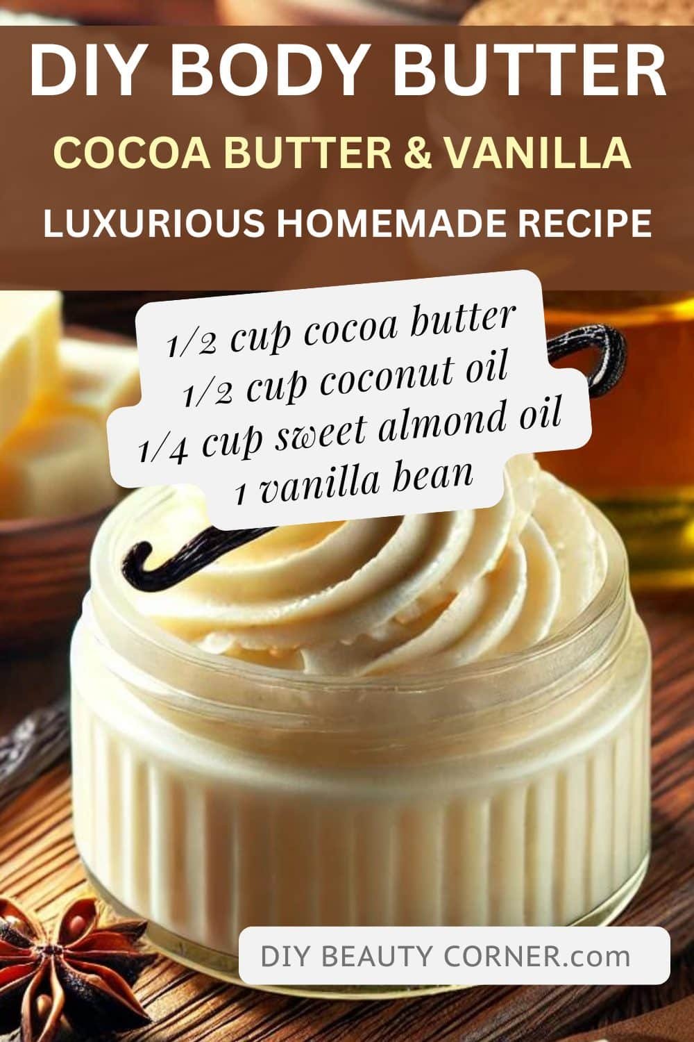 DIY Homemade Cocoa Butter and Vanilla Bean Luxurious Body Butter Recipe
