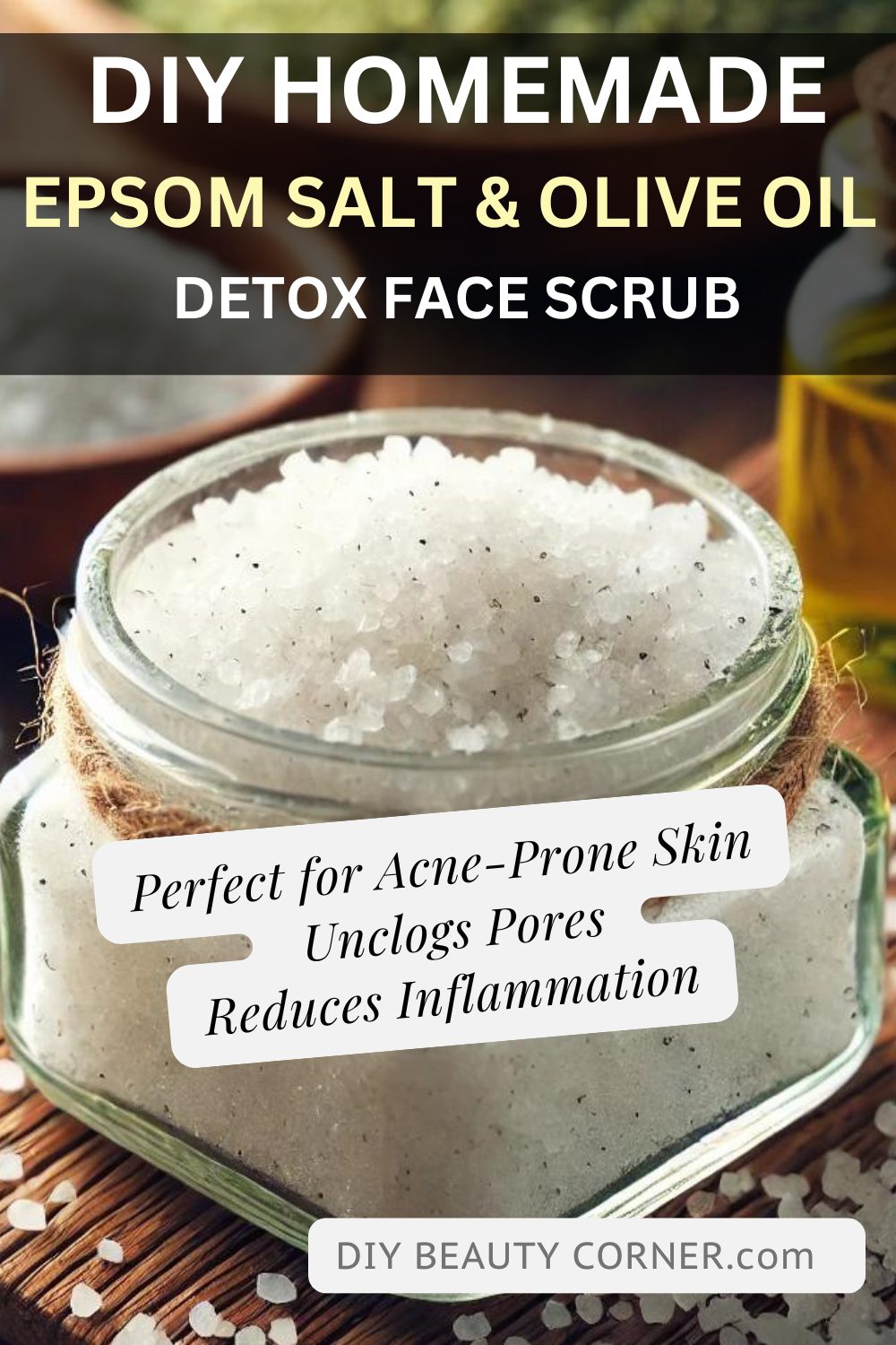 DIY Epsom Salt and Olive Oil Detox Face Scrub