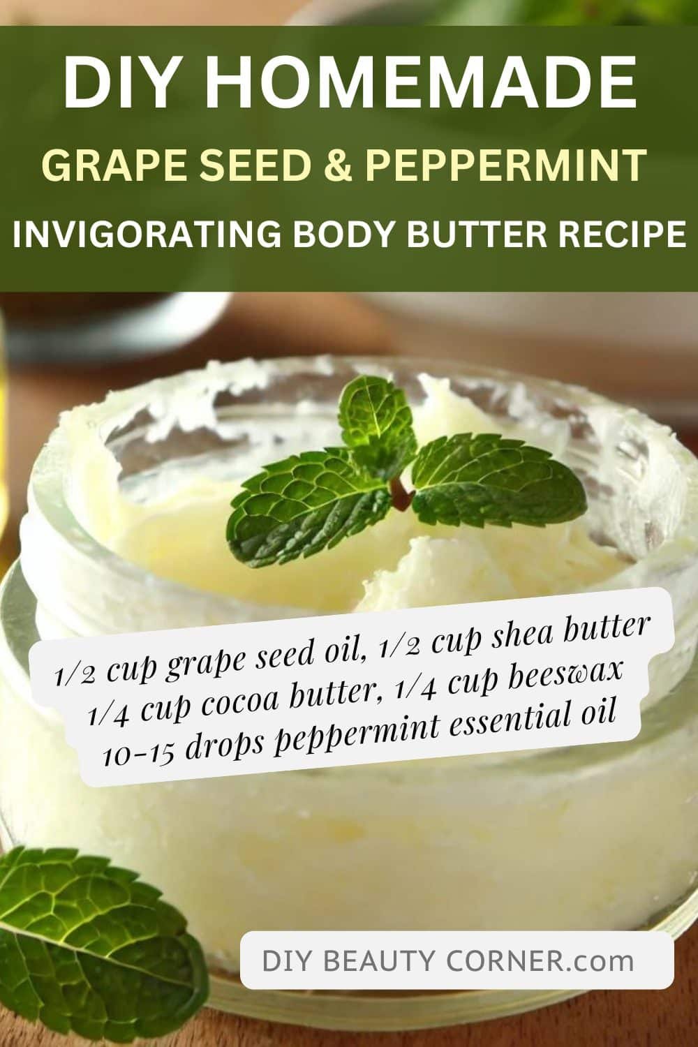 DIY Homemade Grape Seed Oil and Peppermint Invigorating Body Butter Recipe