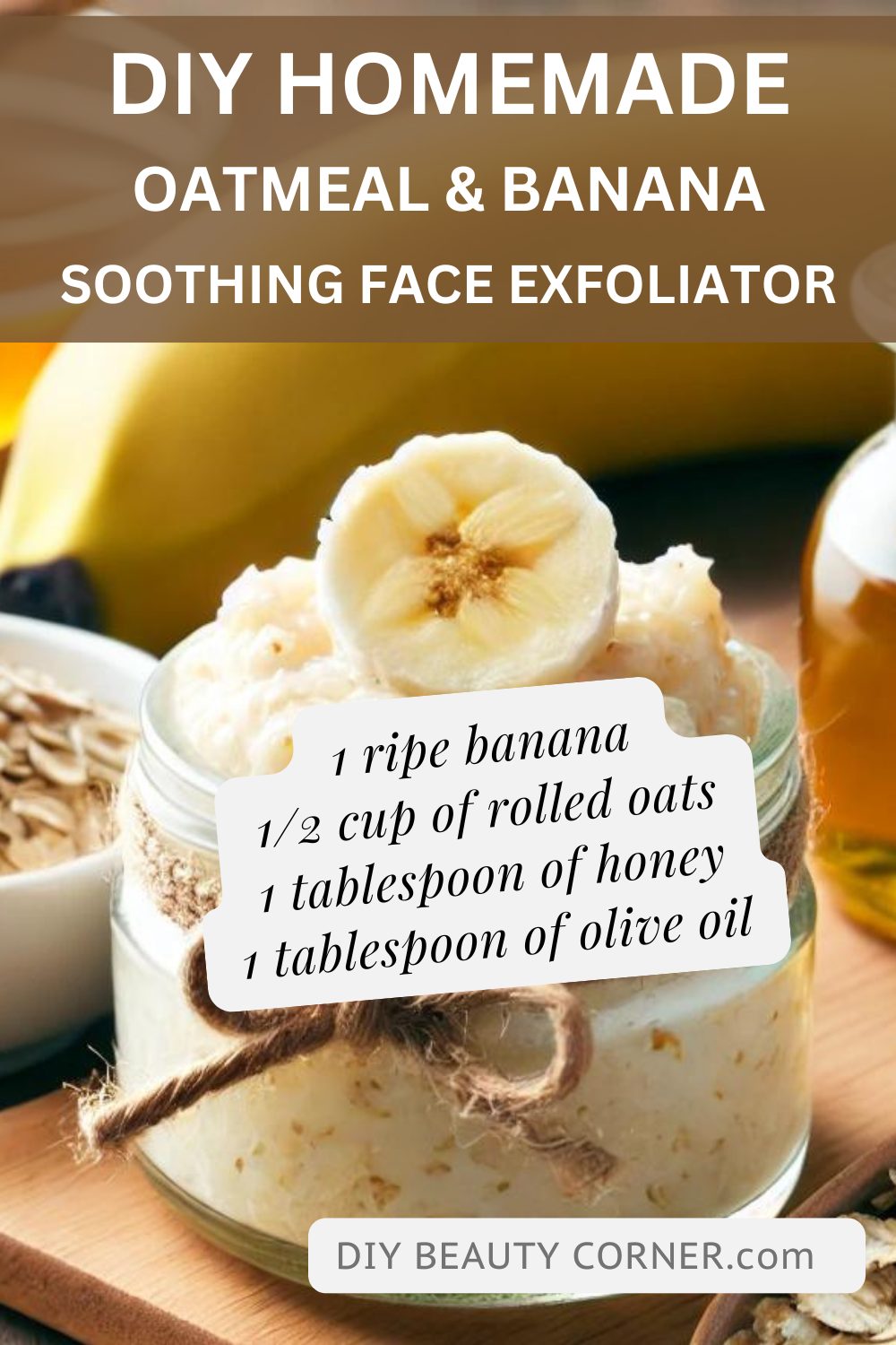 DIY Oatmeal and Banana Soothing Face Exfoliator