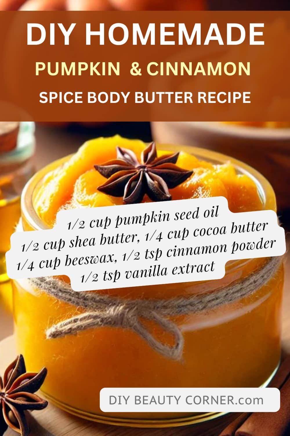 DIY Homemade Pumpkin Seed Oil and Cinnamon Spice Body Butter Recipe