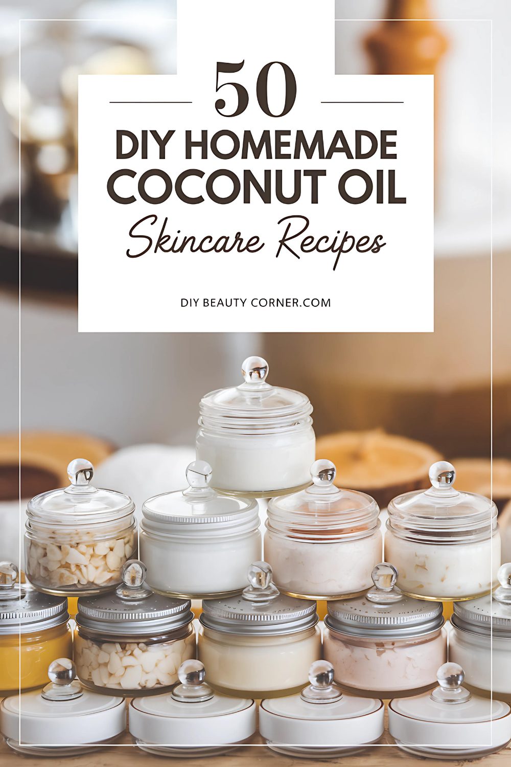 50 Best DIY Homemade Skincare Recipes with Coconut Oil