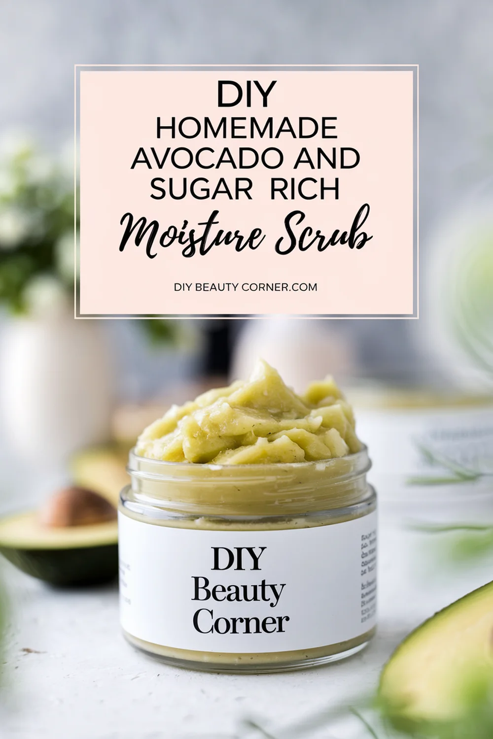 DIY HOMEMADE Avocado And Sugar Rich Moisture Scrub 