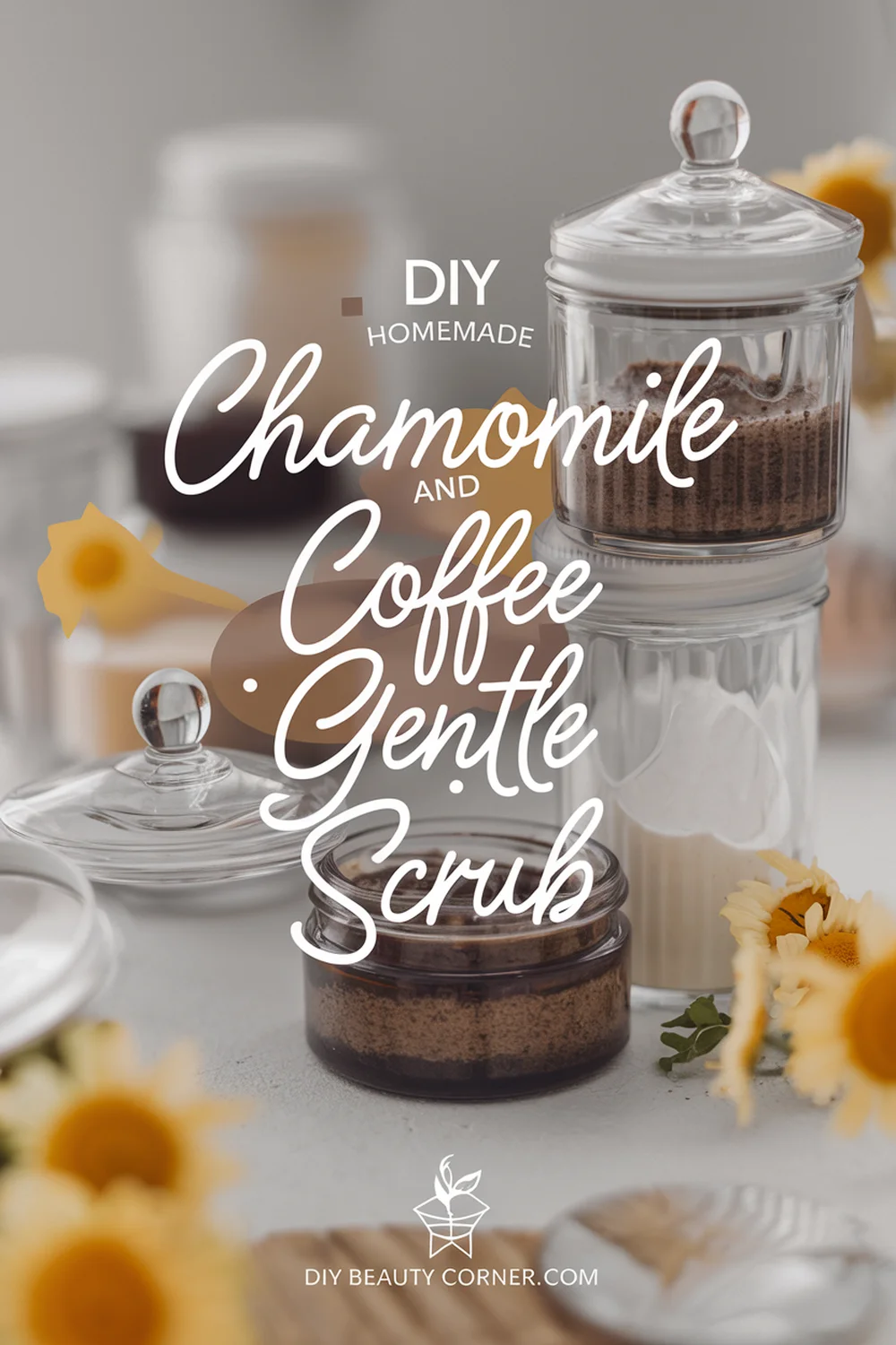 DIY HOMEMADE Chamomile and Coffee Gentle Scrub 