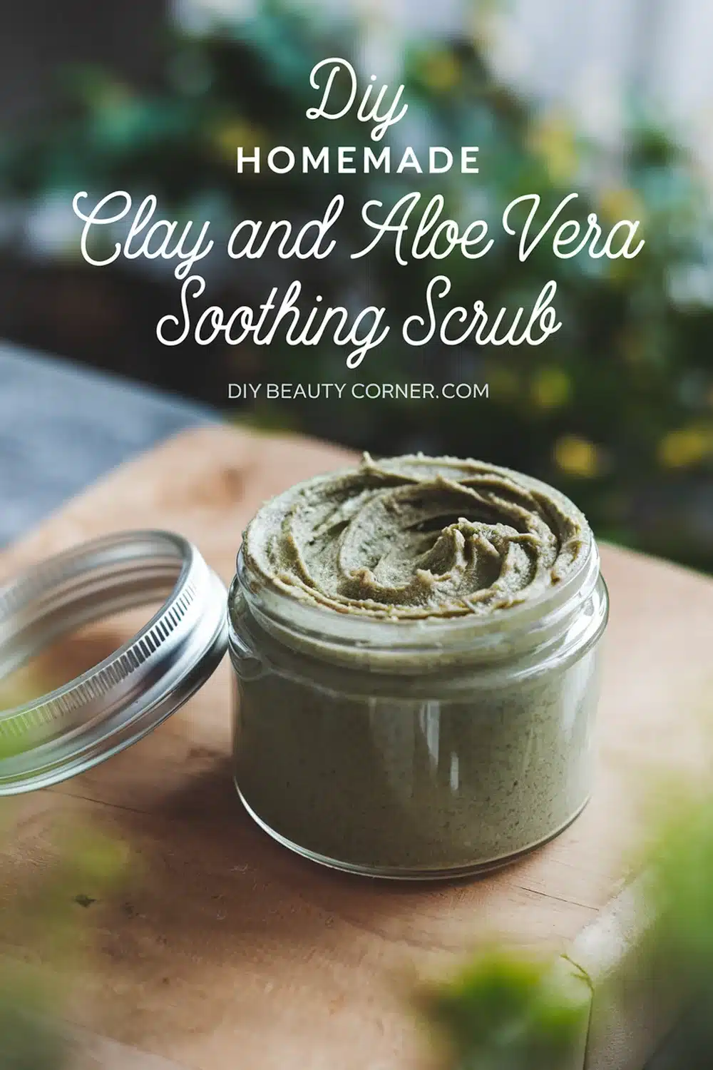 DIY HOMEMADE Clay and Aloe Vera Soothing Scrub