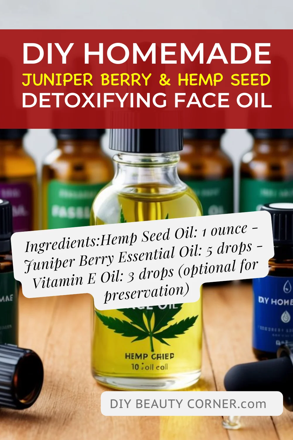 DIY HOMEMADE Juniper Berry & Hemp Seed Detoxifying Face Oil