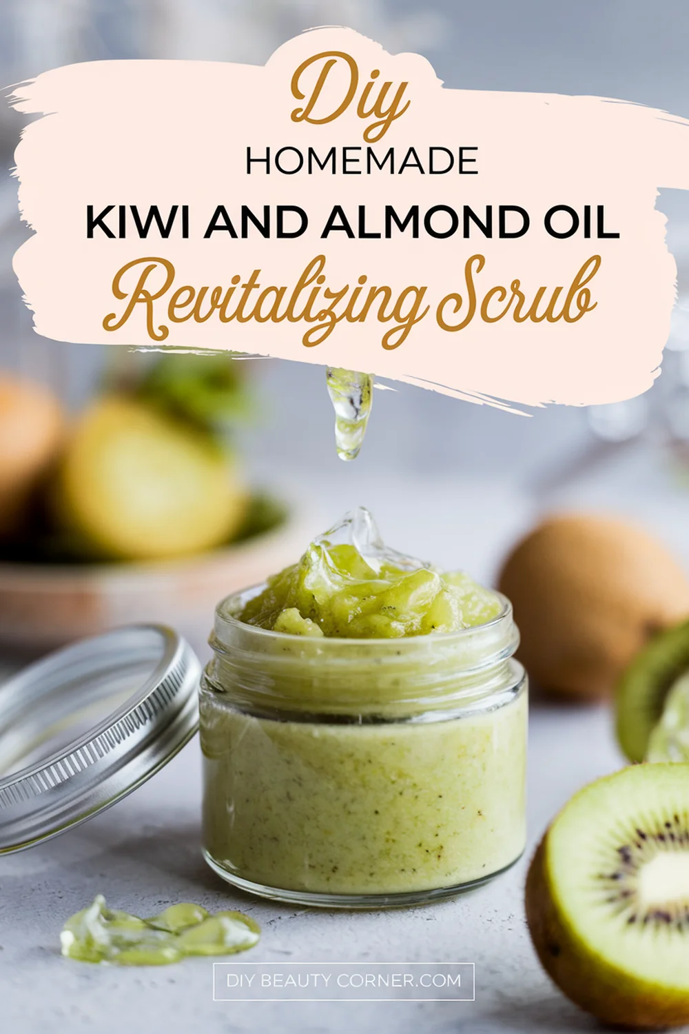 DIY HOMEMADE Kiwi and Almond Oil Revitalizing Scrub 