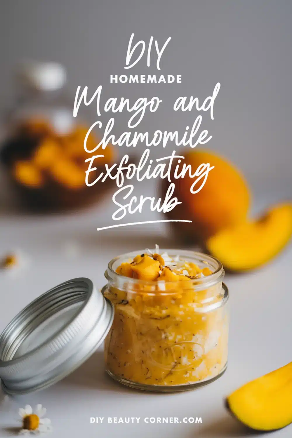 DIY HOMEMADE Mango and Chamomile Gentle Exfoliating Scrub
