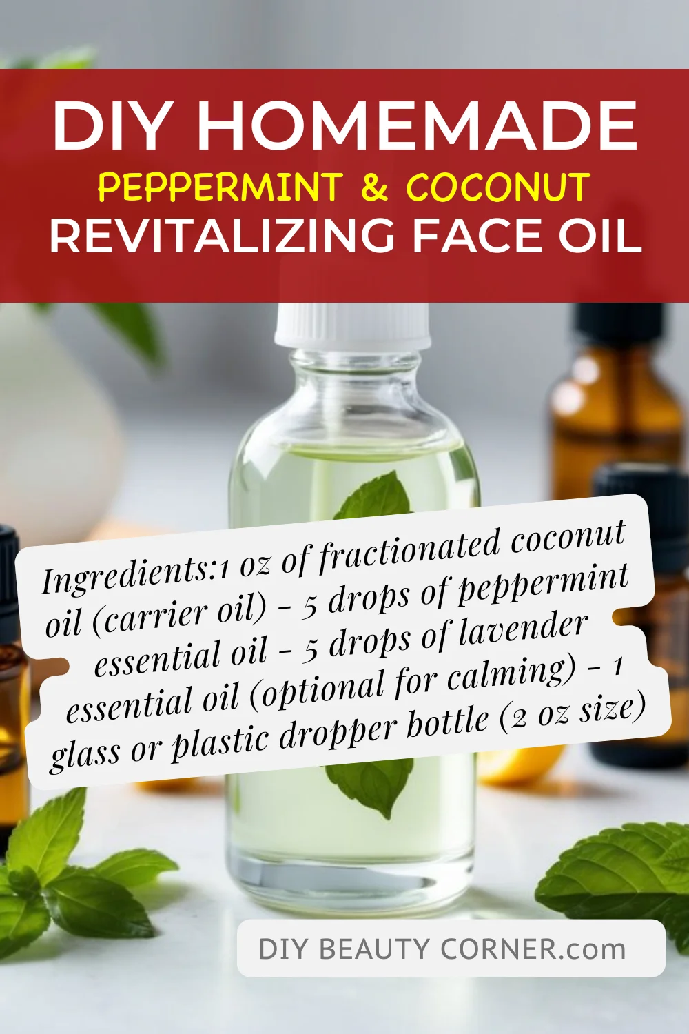 DIY HOMEMADE Peppermint & Coconut Revitalizing Face Oil