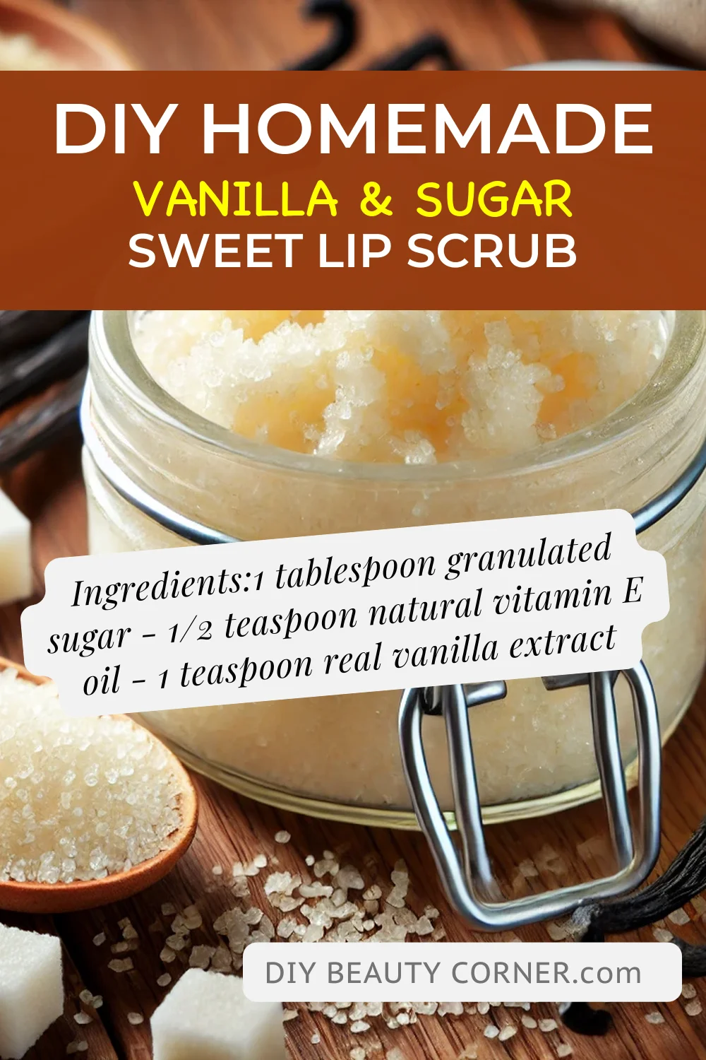 DIY HOMEMADE Vanilla & Sugar Sweet Lip Scrub