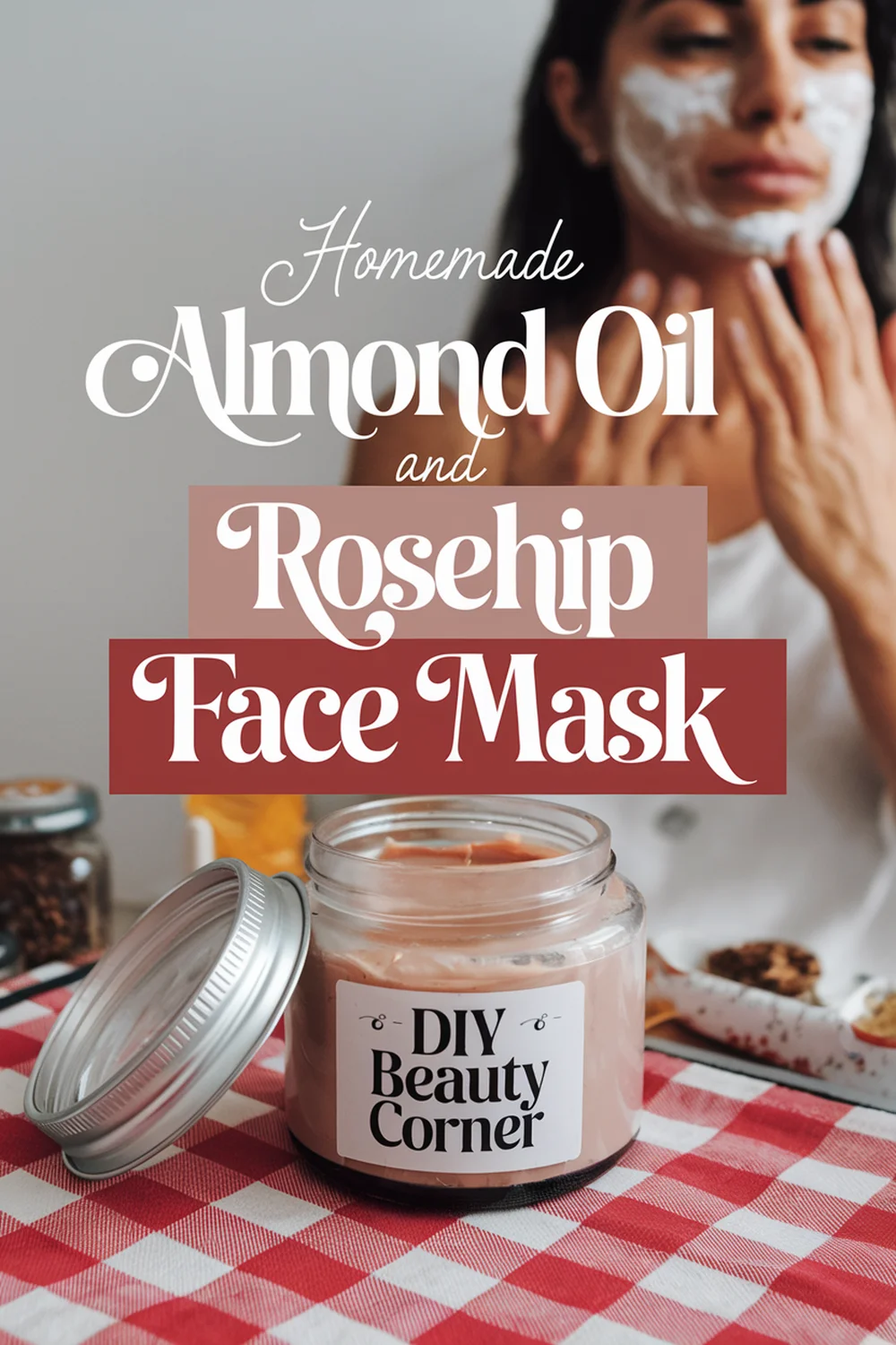 DIY HOMEMADE Almond Oil And Rosehip Gentle Exfoliating Mask 