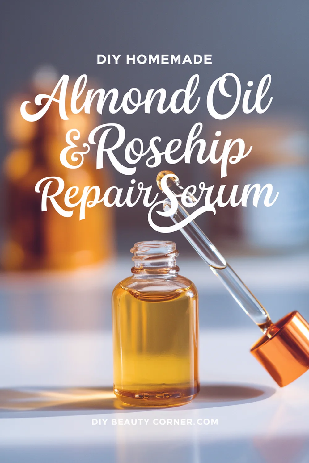 DIY HOMEMADE Almond Oil And Rosehip Skin Repair Serum 