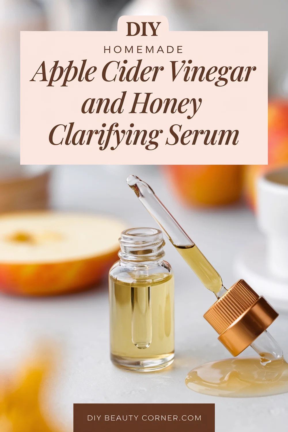 DIY HOMEMADE Apple Cider Vinegar and Honey Clarifying Serum 