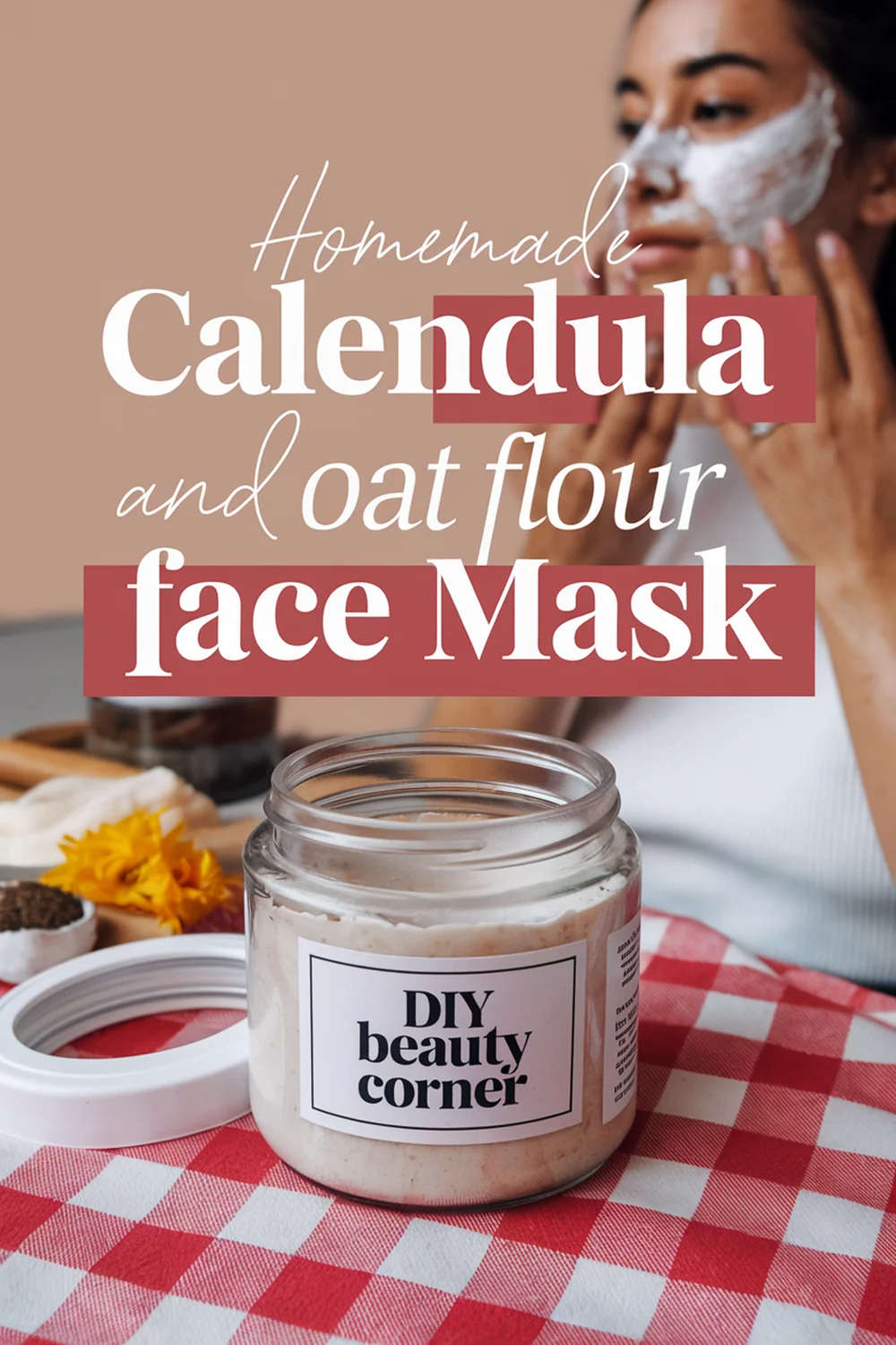 DIY HOMEMADE Calendula And Oat Flour Protective Mask 