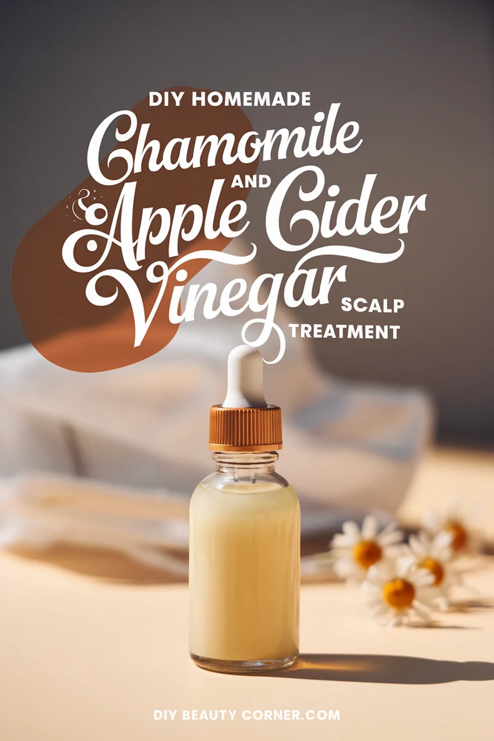 DIY HOMEMADE Chamomile and Apple Cider Vinegar Scalp Treatment 