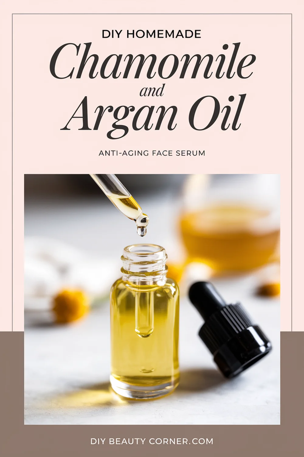 DIY HOMEMADE Chamomile and Argan Oil Anti-Aging Face Serum 