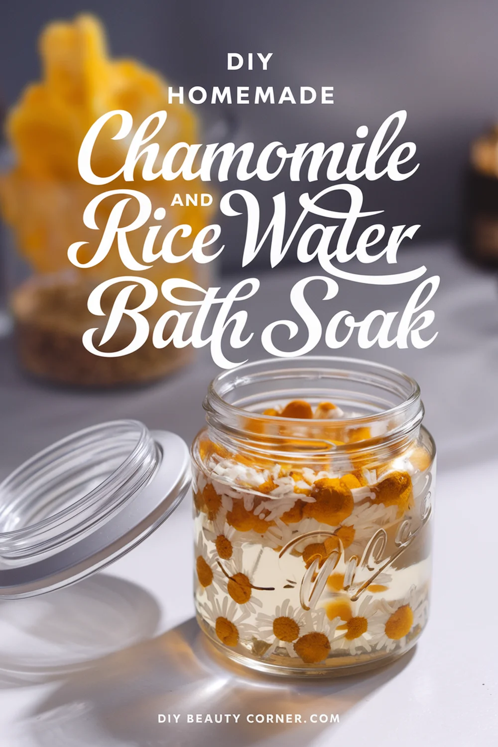 DIY HOMEMADE Chamomile and Rice Water Skin Softening Bath Soak 