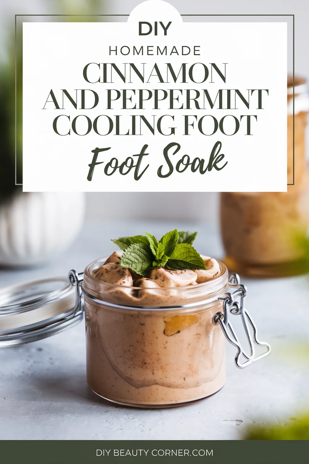 DIY HOMEMADE Cinnamon And Peppermint Cooling Foot Soak 