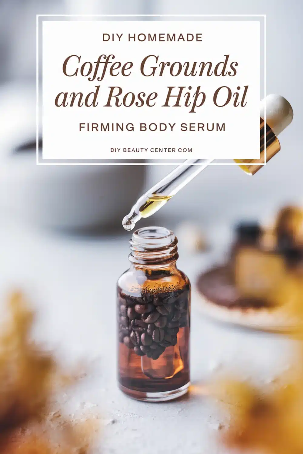 DIY HOMEMADE Coffee Grounds and Rose Hip Oil Firming Body Serum 