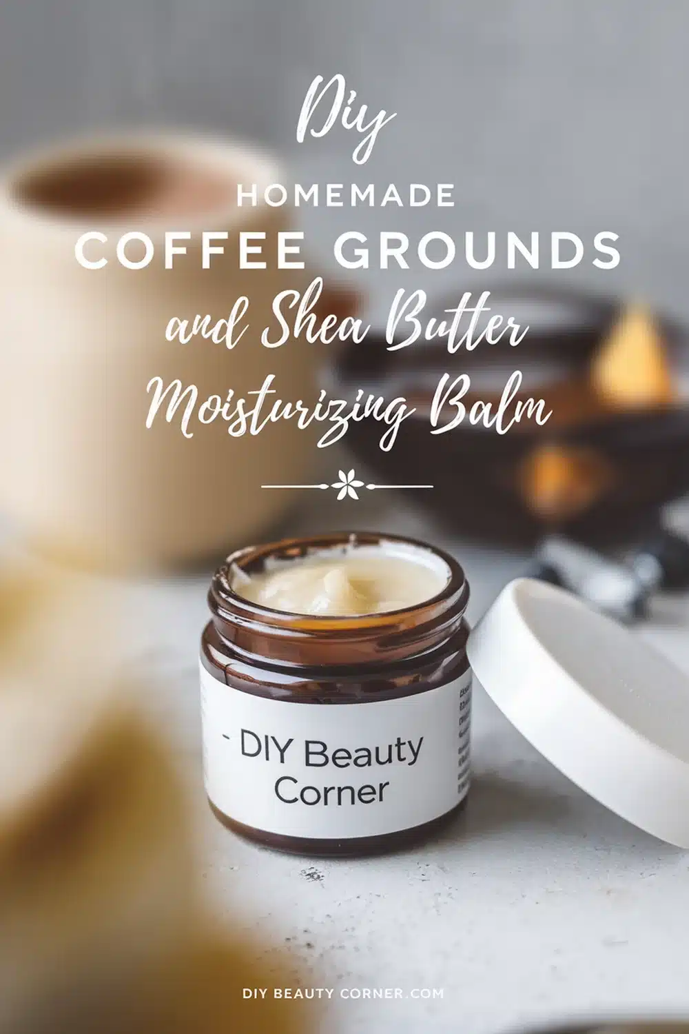 DIY HOMEMADE Coffee Grounds and Shea Butter Moisturizing Balm 