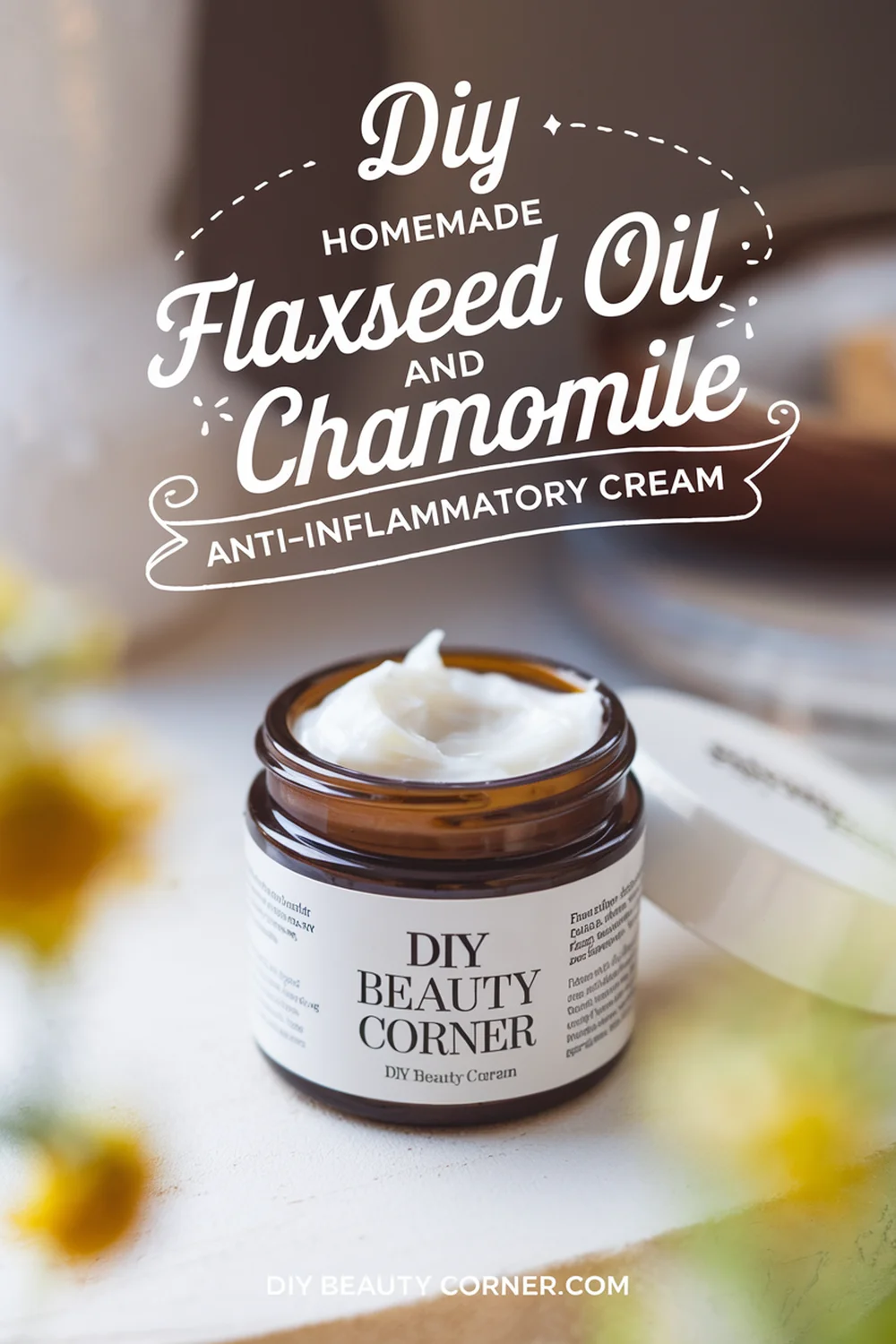 DIY HOMEMADE Flaxseed Oil and Chamomile Anti-Inflammatory Cream 