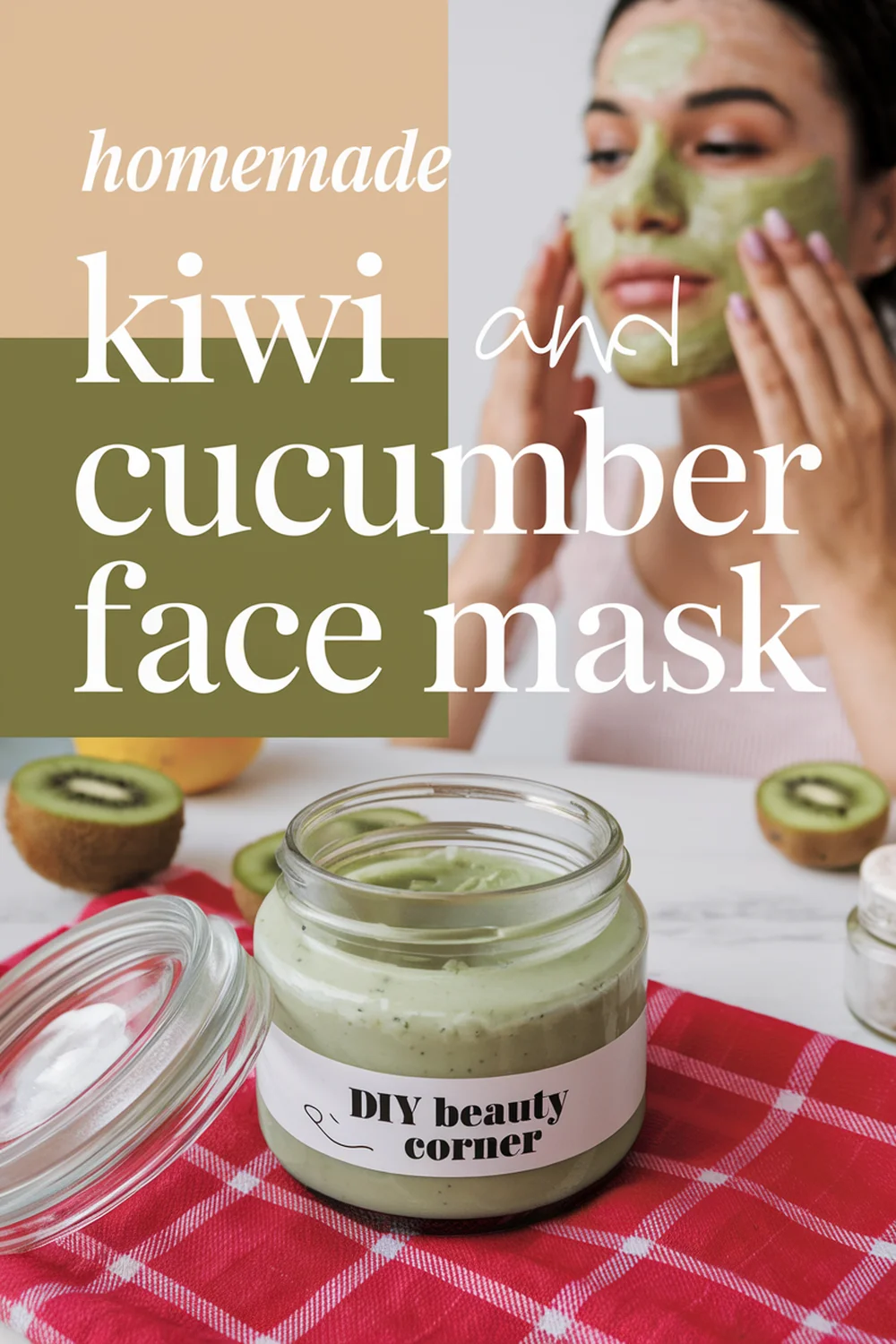 DIY HOMEMADE Kiwi And Cucumber Cooling Gel Mask 