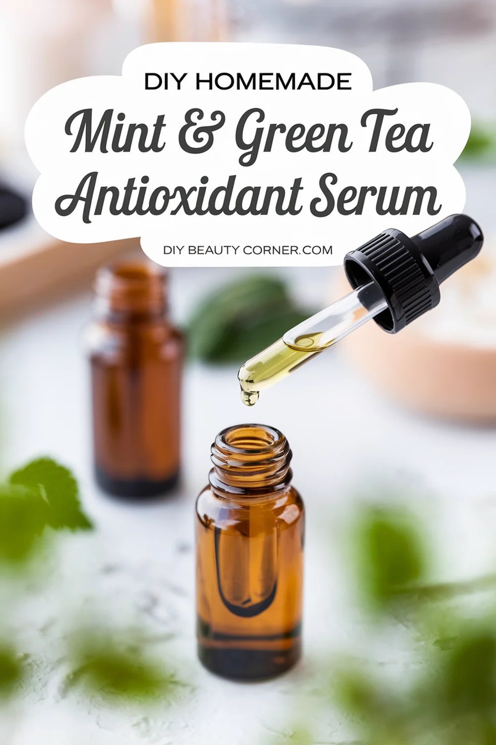 DIY HOMEMADE Mint and Green Tea Antioxidant Serum 