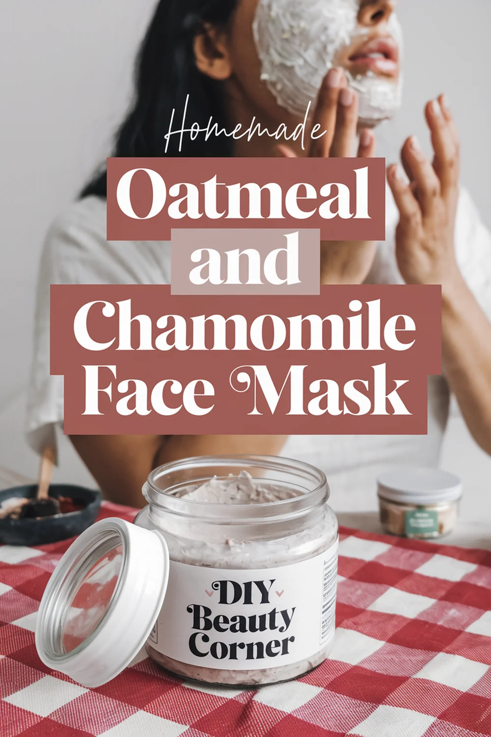 DIY HOMEMADE Oatmeal And Chamomile Soothing Mask 