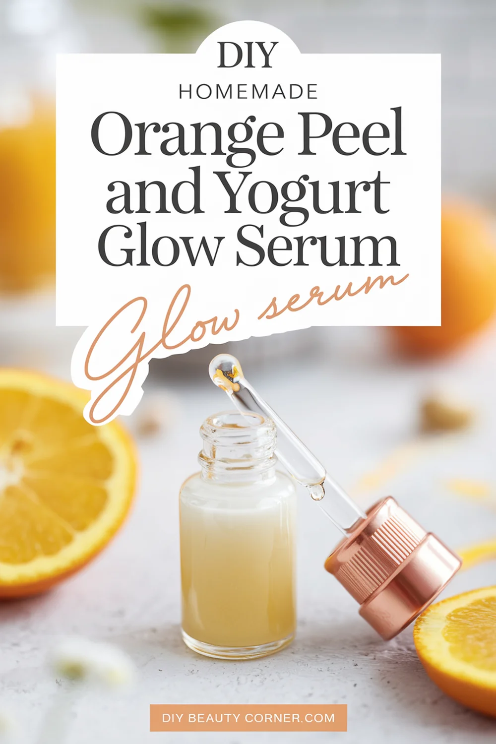 DIY HOMEMADE Orange Peel and Yogurt Glow Serum 