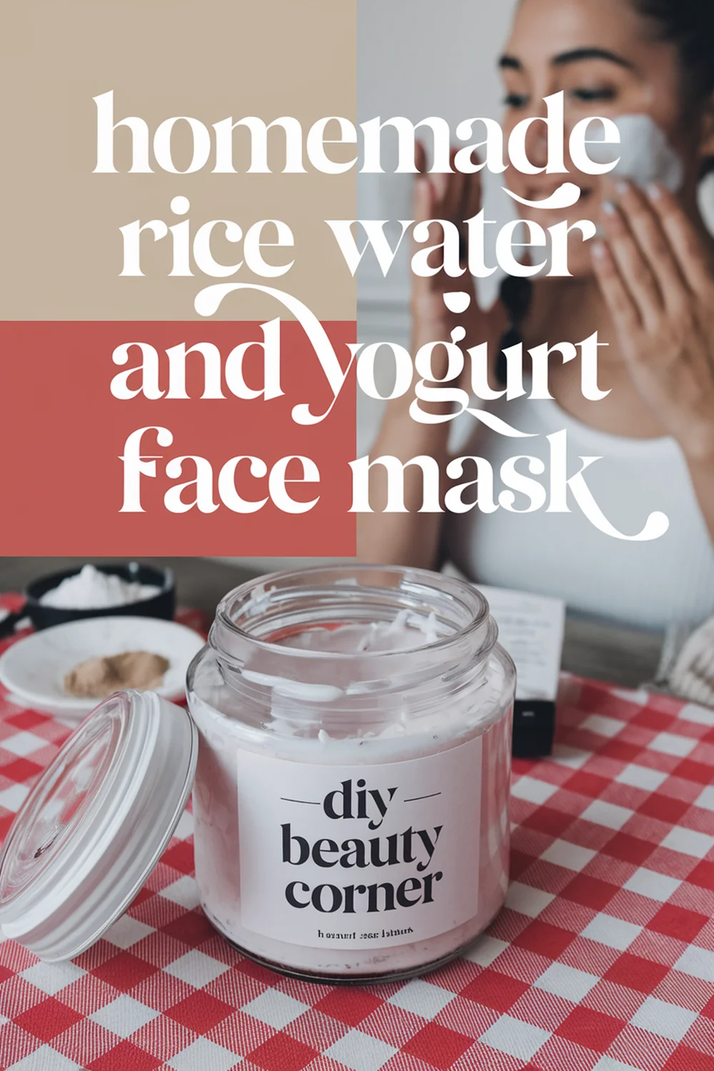 DIY HOMEMADE Rice Water And Yogurt Brightening Mask 