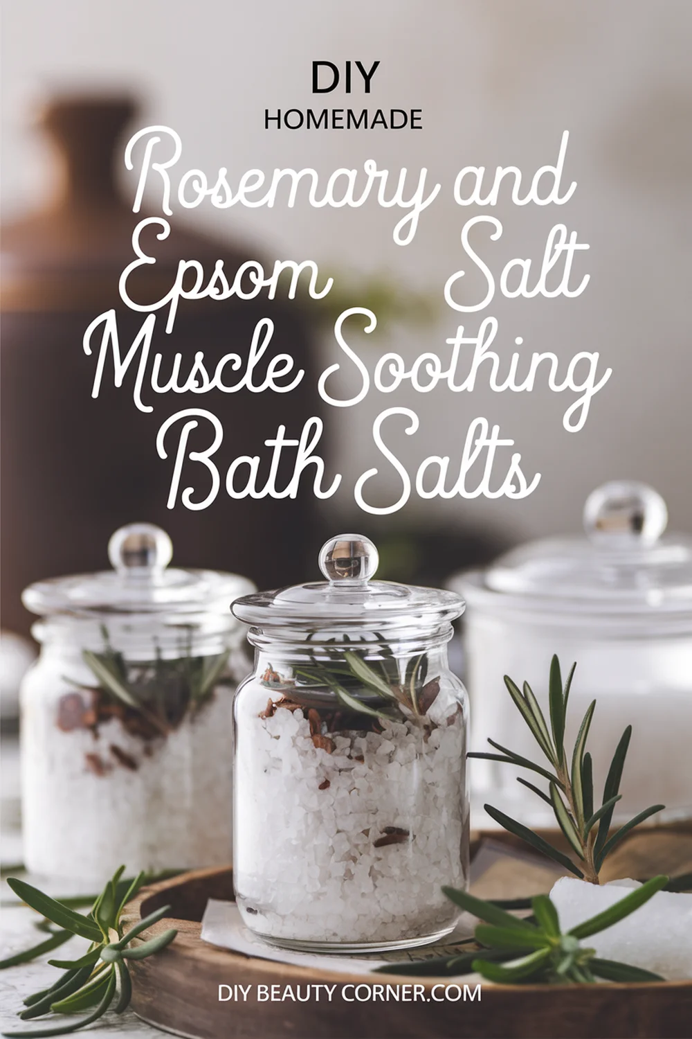 DIY HOMEMADE Rosemary and Epsom Salt Muscle Soothing Bath Salts 