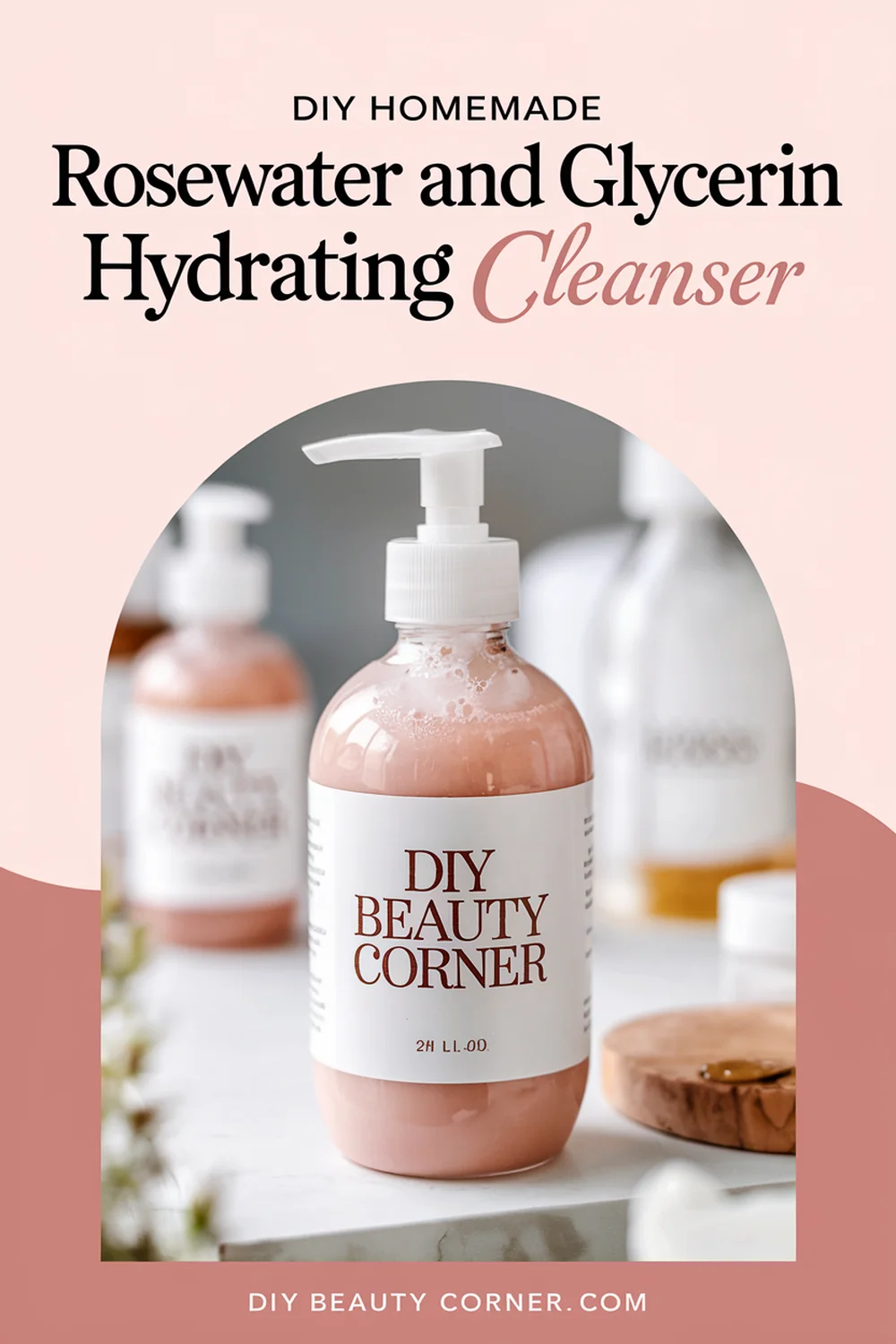 DIY HOMEMADE Rosewater and Glycerin Hydrating Cleanser 