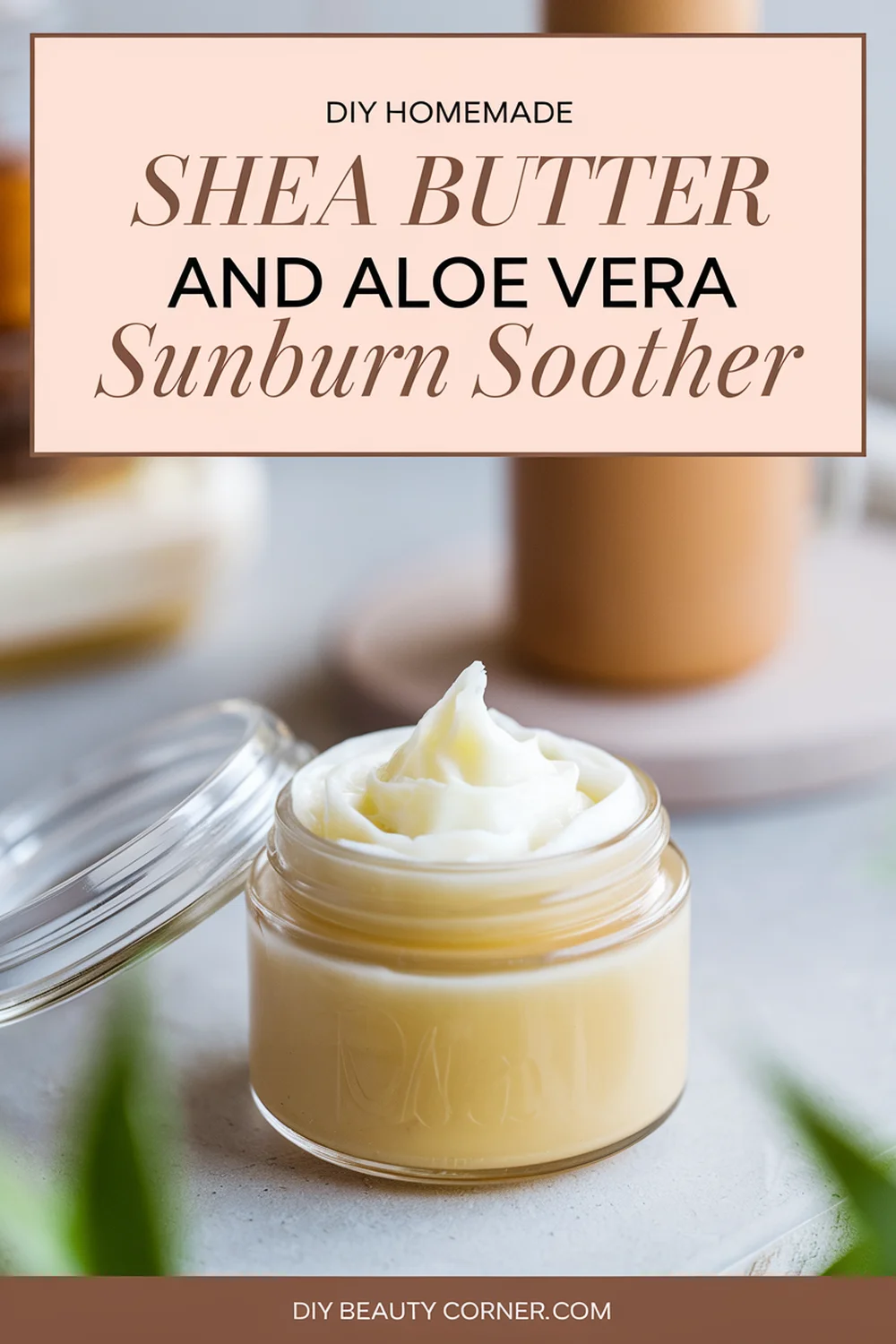 DIY HOMEMADE Shea Butter and Aloe Vera Sunburn Soother 