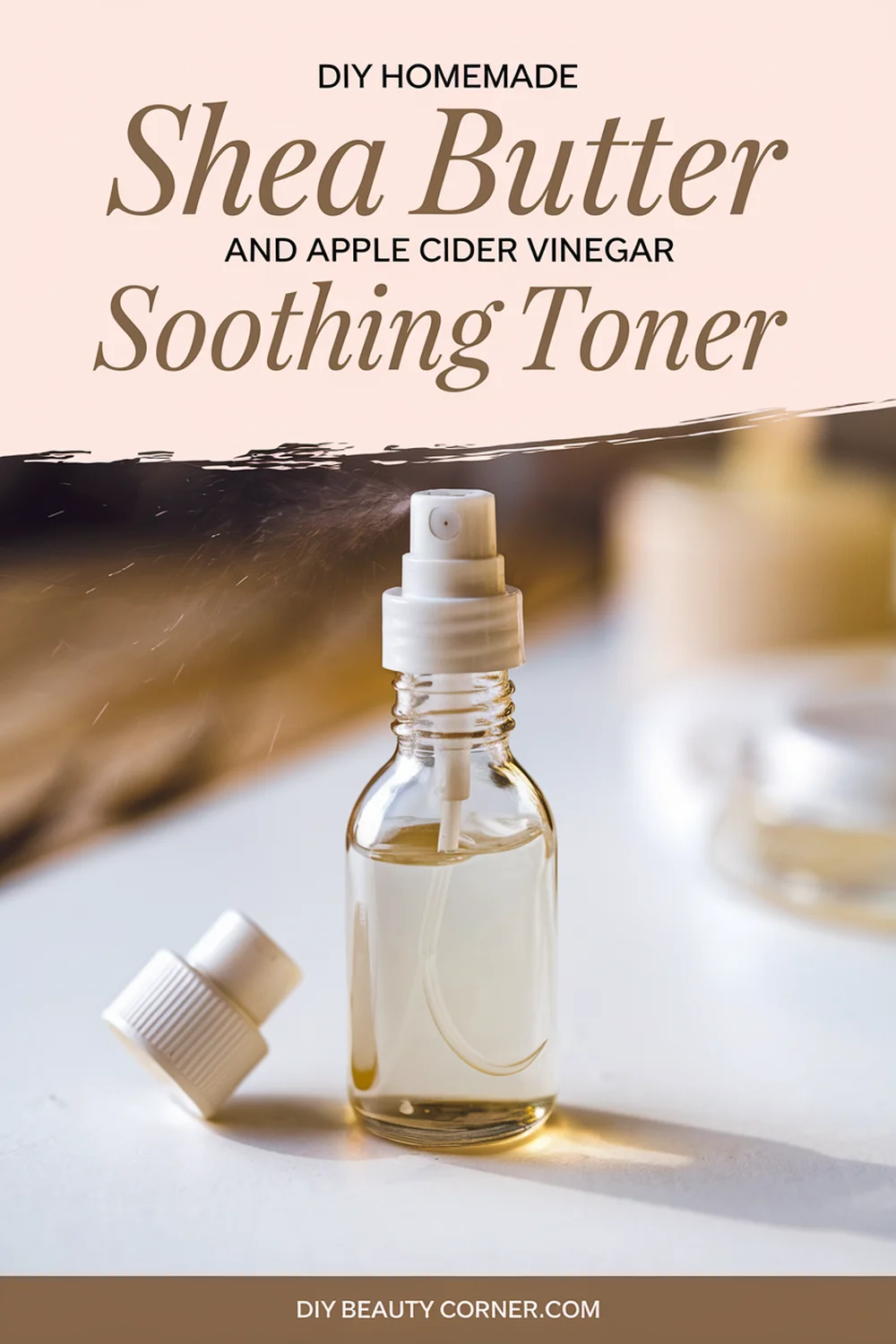 DIY HOMEMADE Shea Butter and Apple Cider Vinegar Soothing Toner 