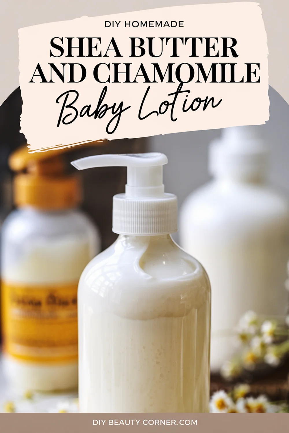 DIY HOMEMADE Shea Butter and Chamomile Baby Lotion 