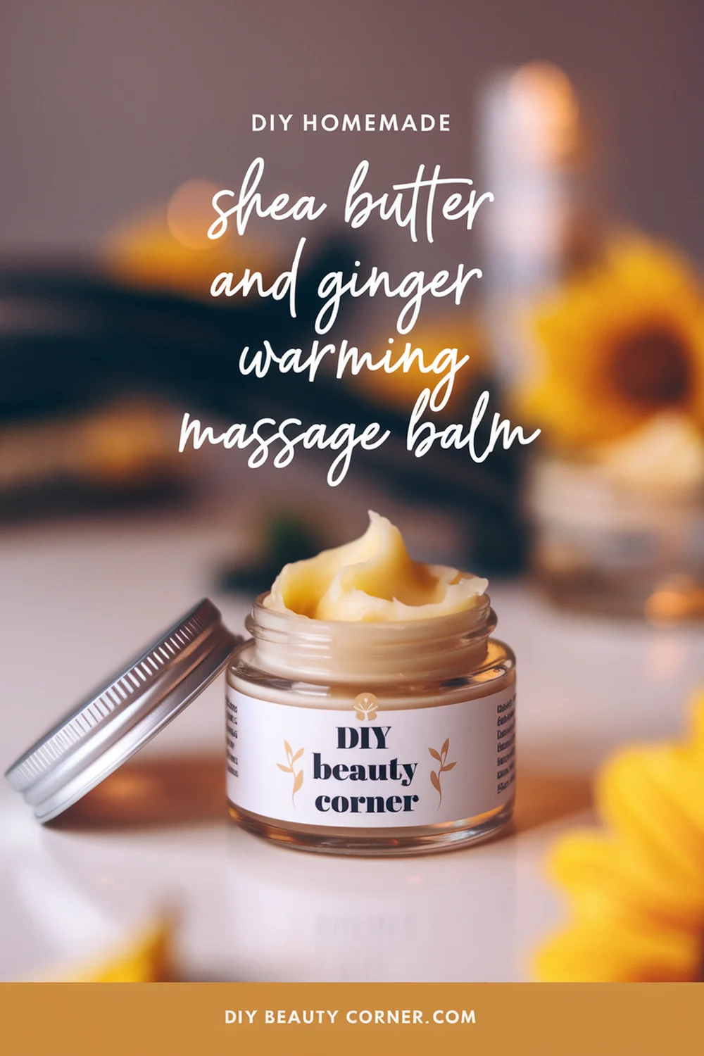 DIY HOMEMADE Shea Butter and Ginger Warming Massage Balm 