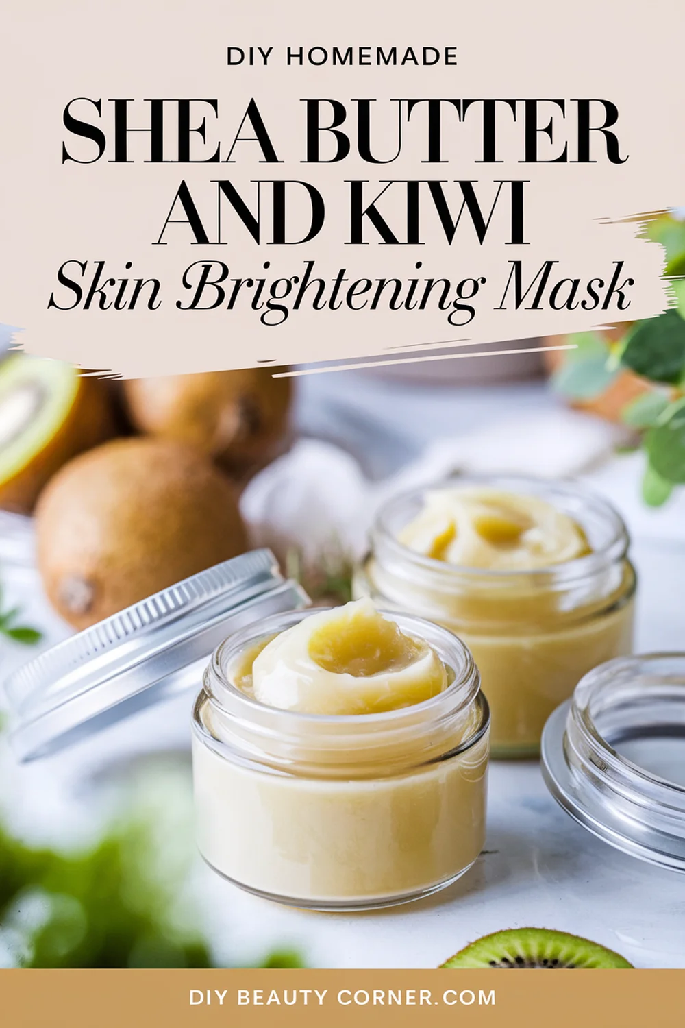 DIY HOMEMADE Shea Butter and Kiwi Skin Brightening Mask 