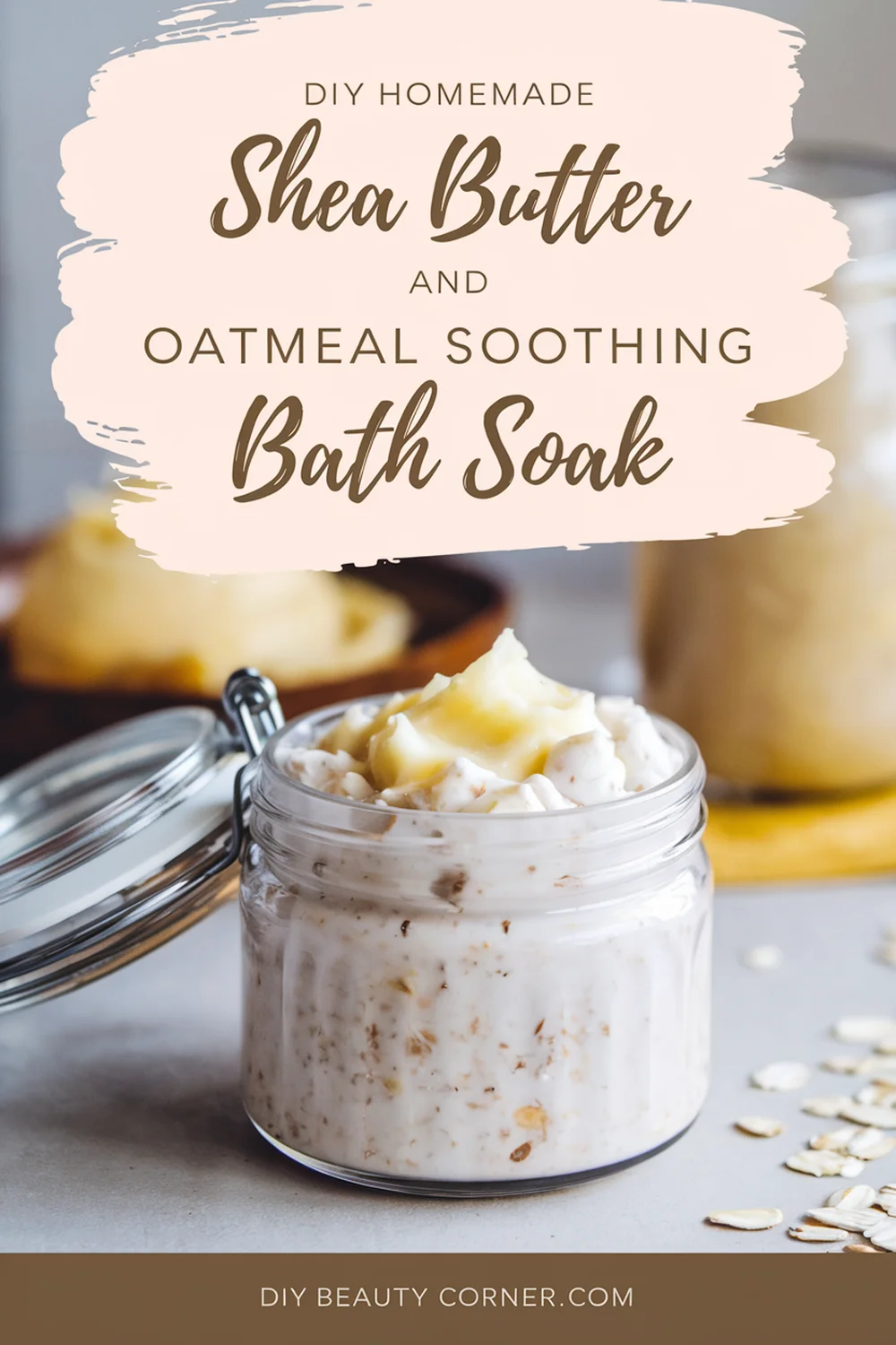 DIY HOMEMADE Shea Butter and Oatmeal Soothing Bath Soak 