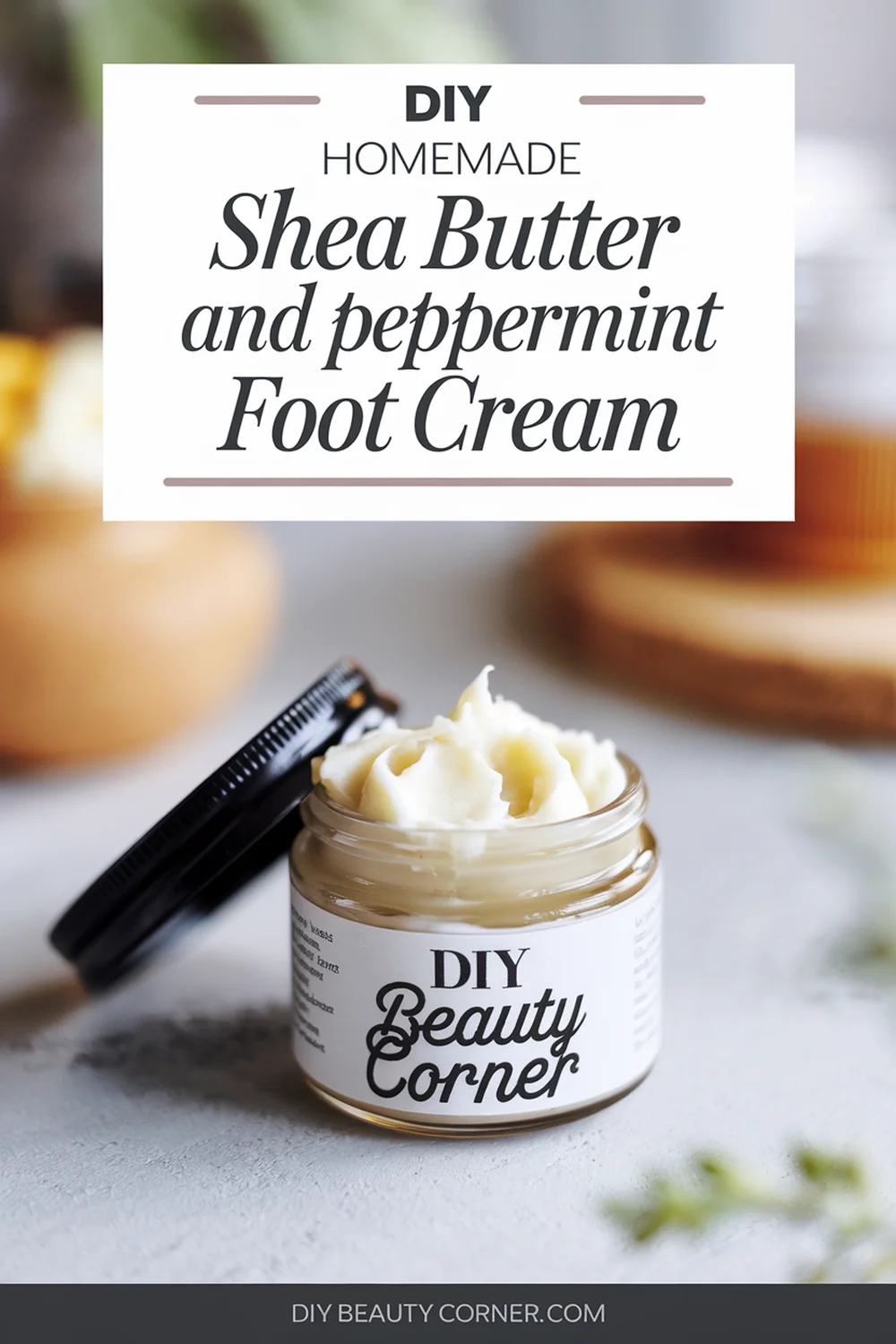 DIY HOMEMADE Shea Butter and Peppermint Foot Cream 