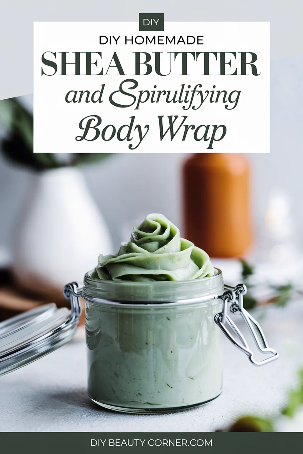 DIY HOMEMADE Shea Butter and Spirulina Detoxifying Body Wrap 