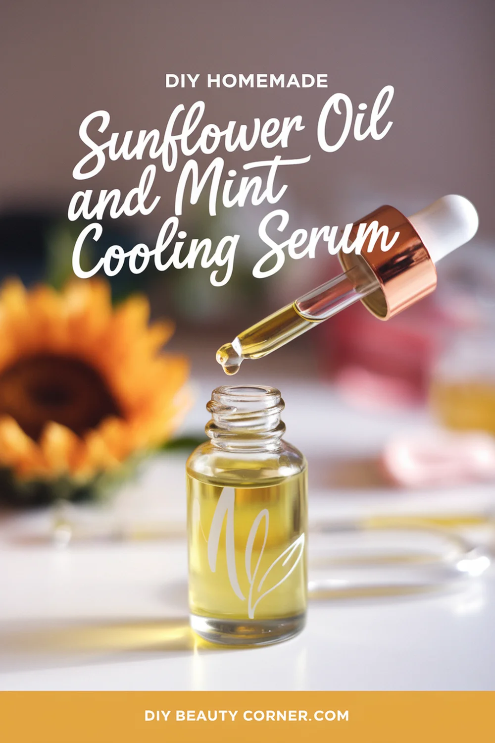 DIY HOMEMADE Sunflower Oil And Mint Cooling Serum 