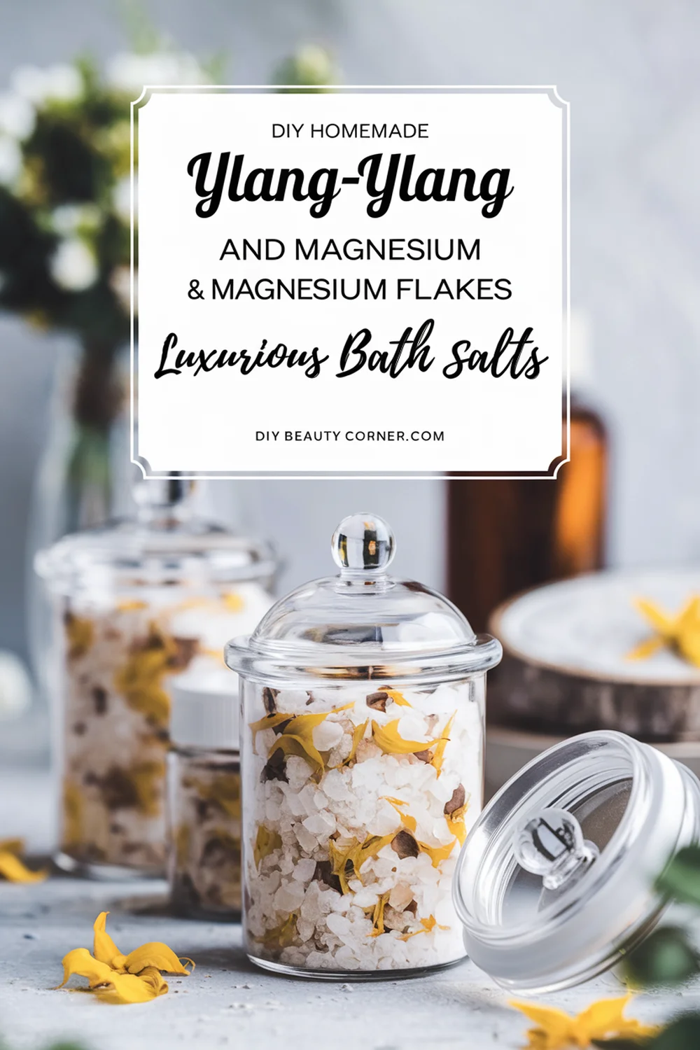 DIY HOMEMADE Ylang-Ylang and Magnesium Flakes Luxurious Bath Salts 