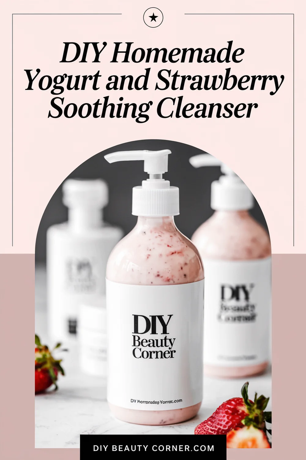 DIY HOMEMADE Yogurt and Strawberry Soothing Cleanser 