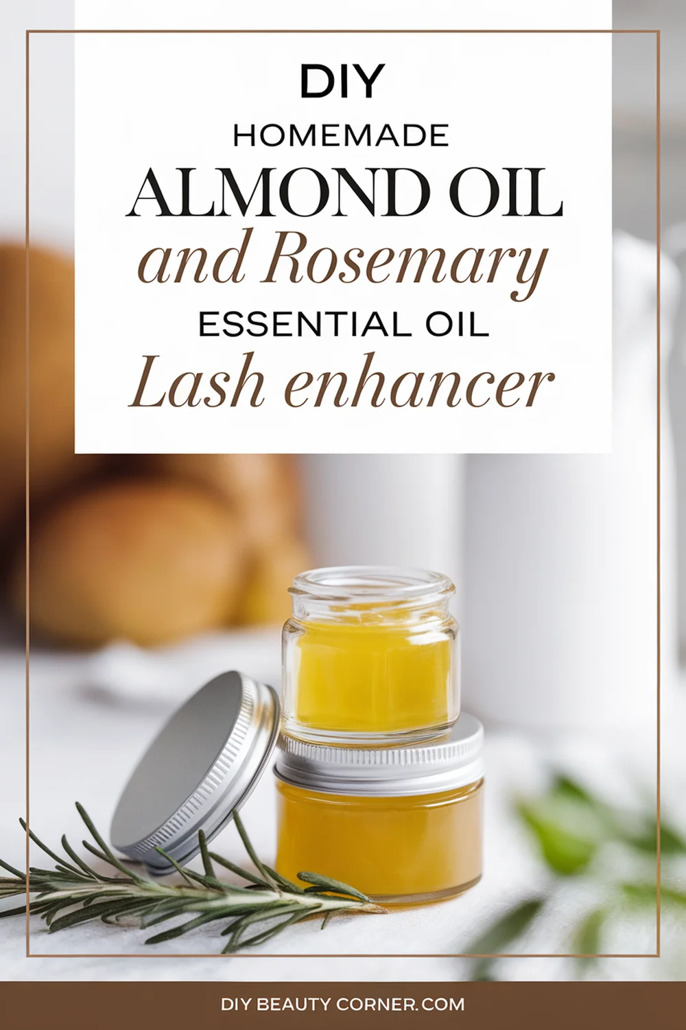 DIY HOMEMADE Almond Oil and Rosemary Essential Oil Lash Enhancer