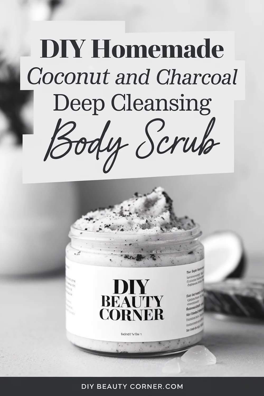 DIY HOMEMADE Coconut And Charcoal Deep Cleansing Body Scrub 