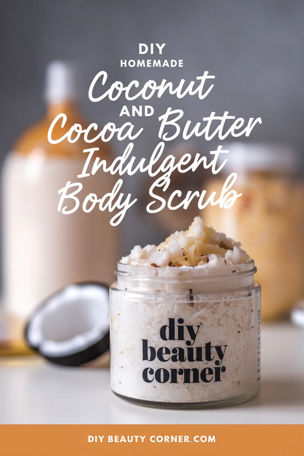 DIY HOMEMADE Coconut And Cocoa Butter Indulgent Body Scrub 