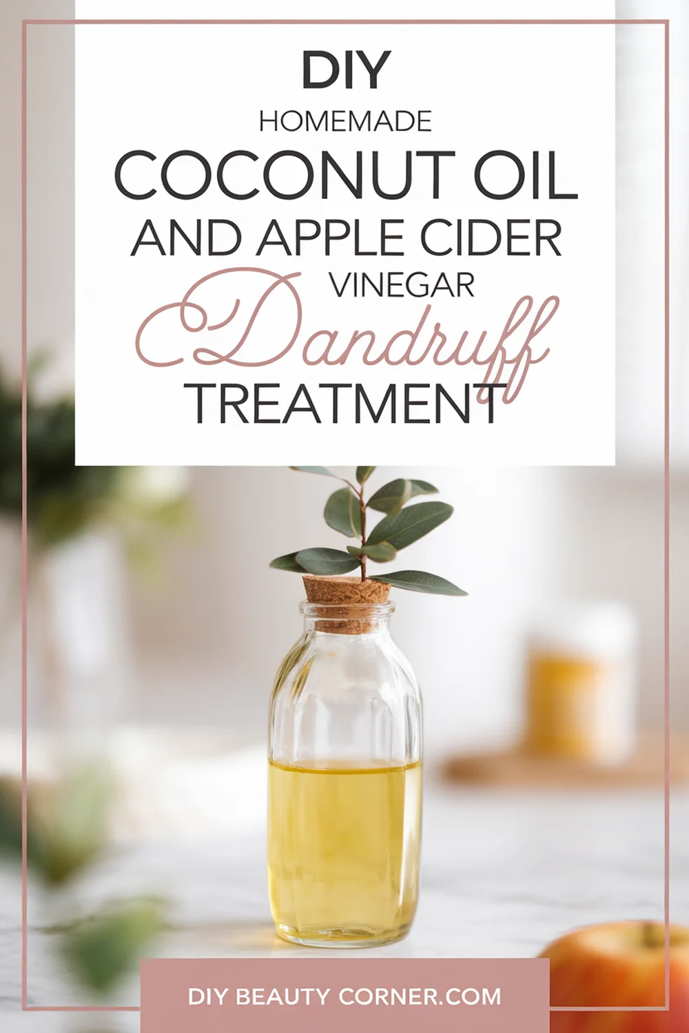 DIY HOMEMADE Coconut Oil and Apple Cider Vinegar Dandruff Treatment 