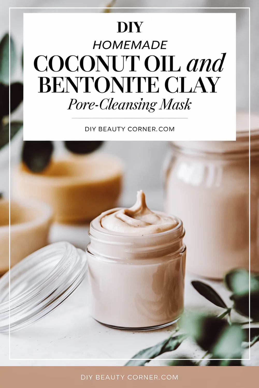 DIY HOMEMADE Coconut Oil and Bentonite Clay Pore-Cleansing Mask 