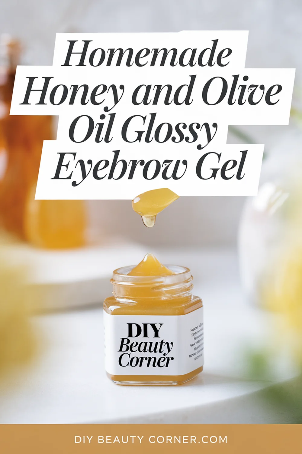 DIY HOMEMADE Honey and Olive Oil Glossy Gel 